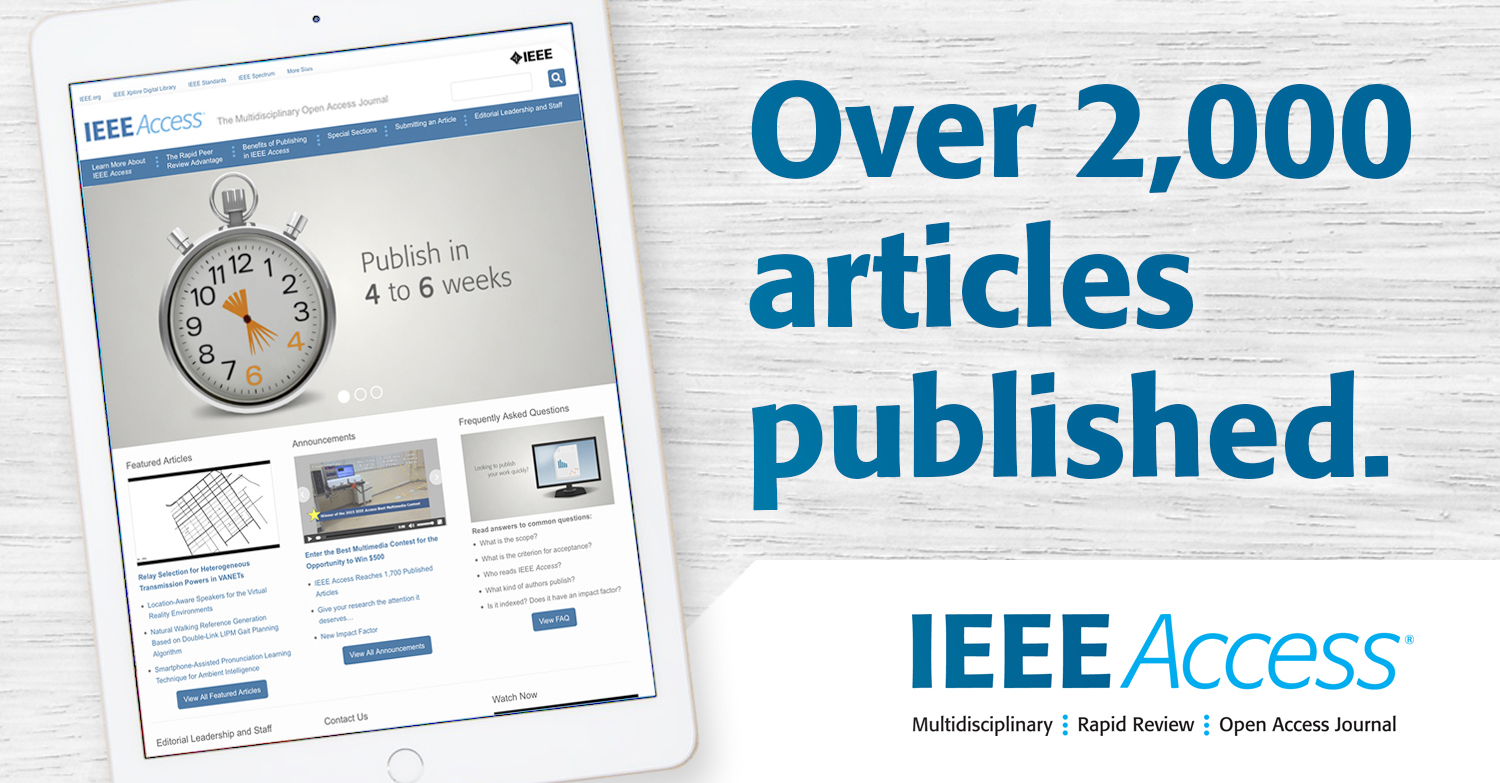 IEEE Access The Multidisciplinary Open Access JournalIEEE Access